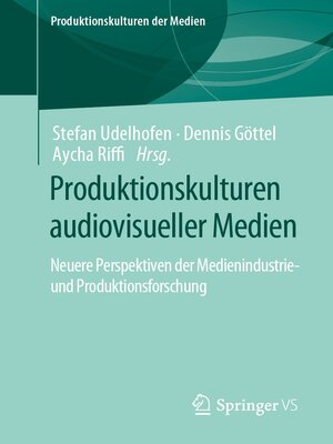 cover image of Produktionskulturen audiovisueller Medien